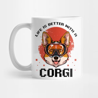 Welsh Corgi - Life Is Better With A Corgi Mug